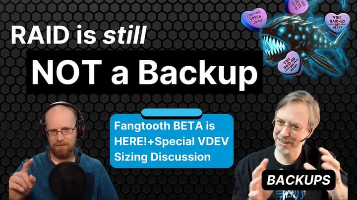 E015 - Fangtooth 25.04 BETA is Out, Backup Bonanza, and Special VDEV Sizing