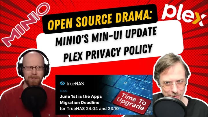 E028 - MinIO Forks, Plex Privacy Drama, and Last Call for 24.04 Migrations